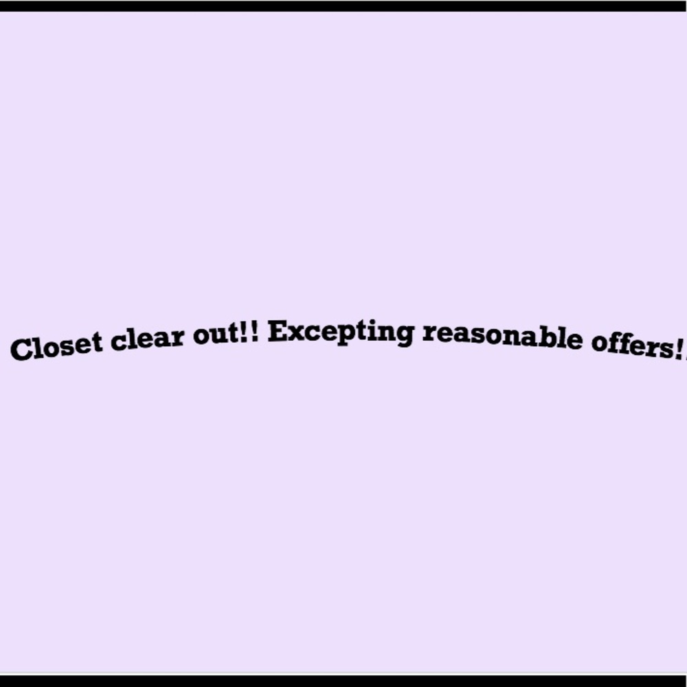 Closet clear out!! Excepting reasonable offers!!!